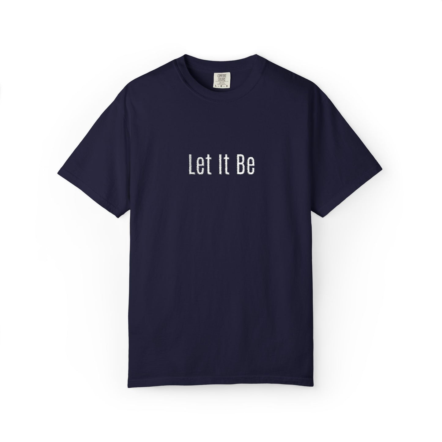 Embroidered T-Shirt — 'Let It Be' Minimal Script Graphic Tee