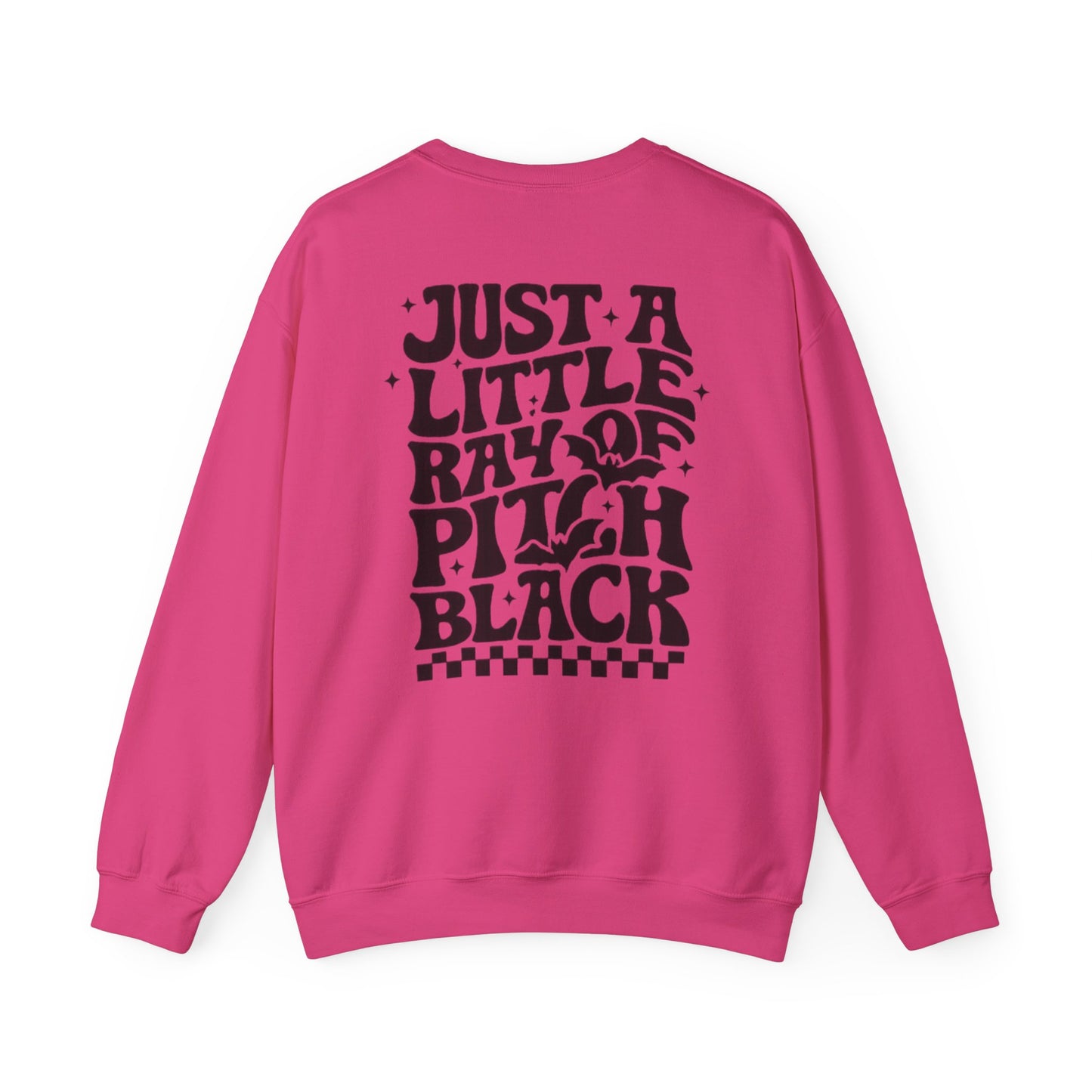 Just a Little Ray of Pitch Black Sweatshirt