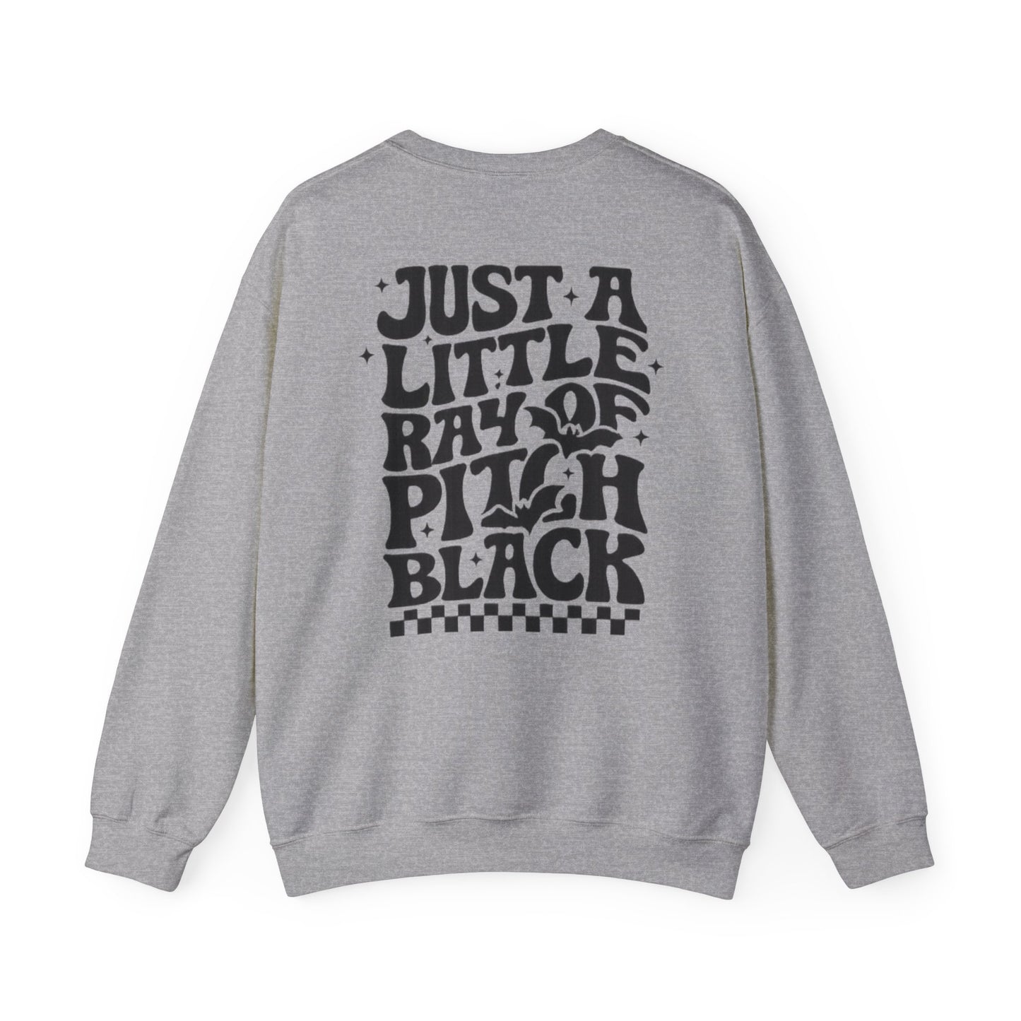 Just a Little Ray of Pitch Black Sweatshirt