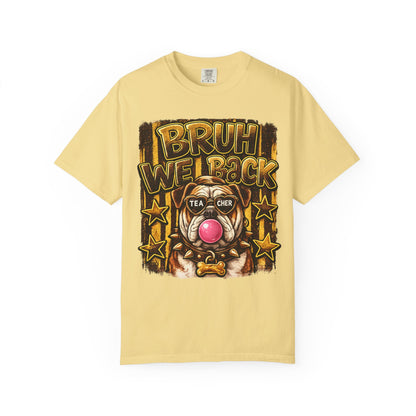 Bruh We Back Bulldog Graphic Tee — Teacher Bubblegum Bulldog T-Shirt