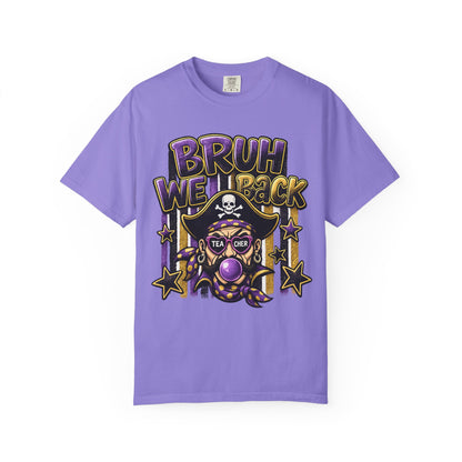 Bruh We Back Pirate Graphic Tshirt