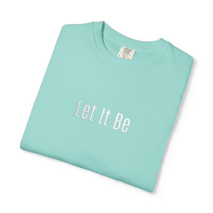 Embroidered T-Shirt — 'Let It Be' Minimal Script Graphic Tee