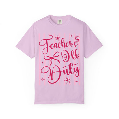 Teacher Off Duty T-Shirt — Pink Script Teacher Appreciation Tee