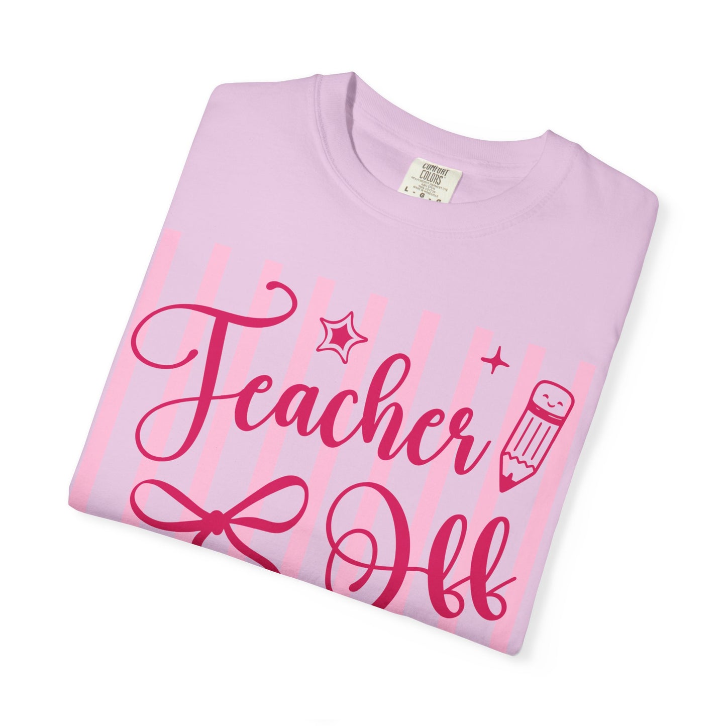 Teacher Off Duty T-Shirt — Pink Script Teacher Appreciation Tee
