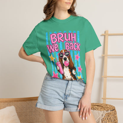 Bruh We Back T-Shirt — Cute Basset Hound Bubblegum Graphic Tee