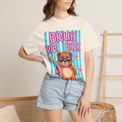 Bruh We Back Teddy Bear Graphic Tee — Funny Teacher Gift T-Shirt