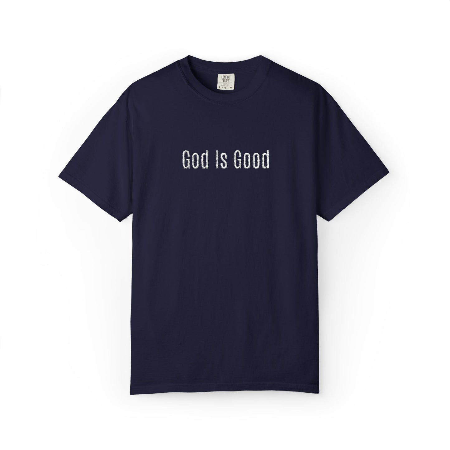 God Is Good Embroidered T-Shirt — Minimal Christian Faith Tee