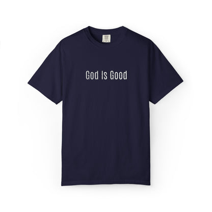 God Is Good Embroidered T-Shirt — Minimal Christian Faith Tee