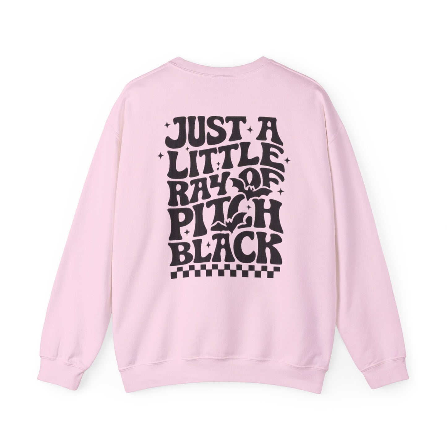 Just a Little Ray of Pitch Black Sweatshirt
