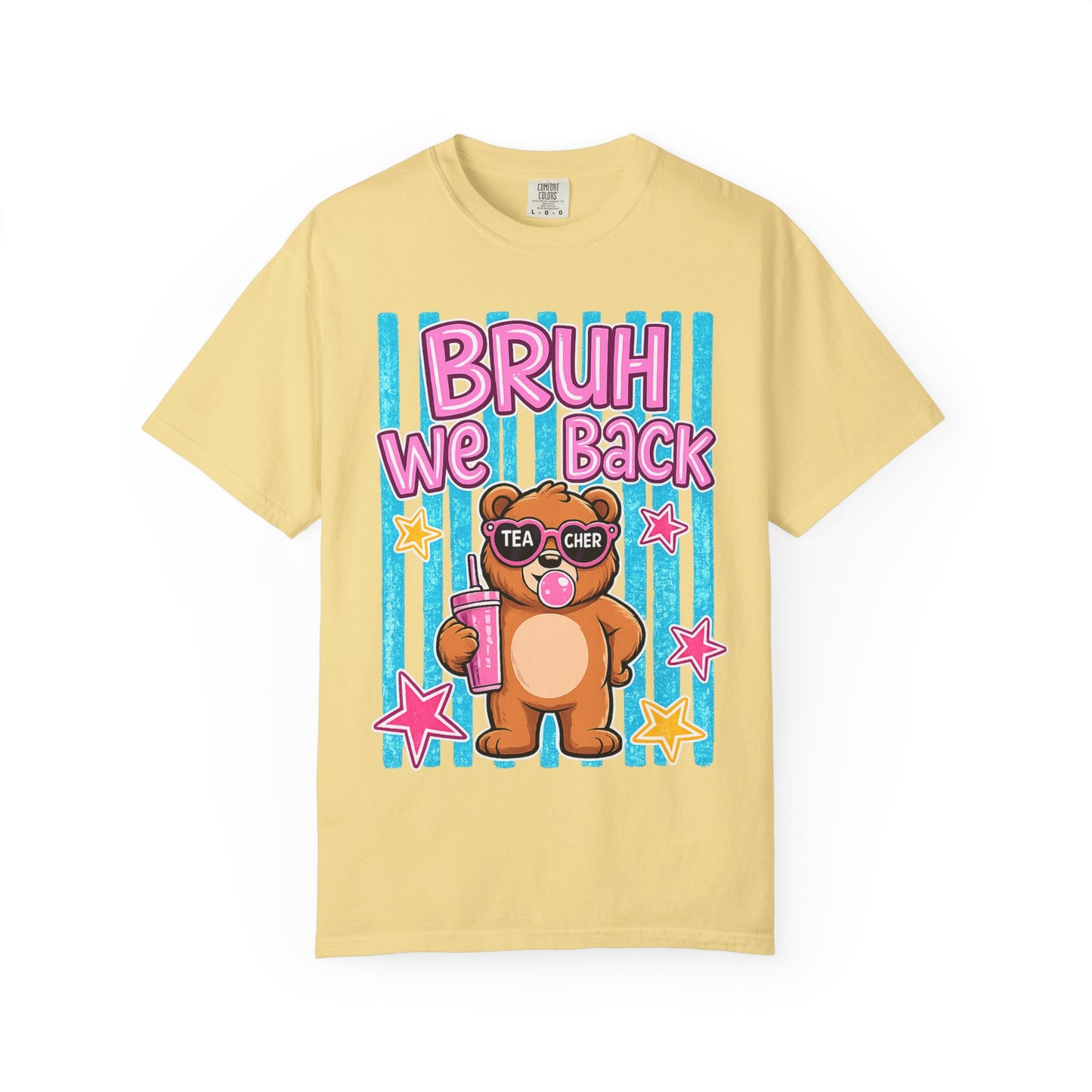 Bruh We Back Teddy Bear Graphic Tee — Funny Teacher Gift T-Shirt