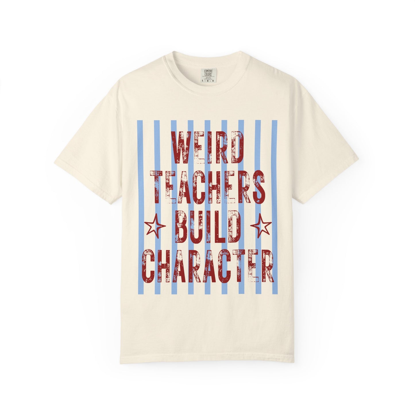 Weird Teachers Build Character T-Shirt