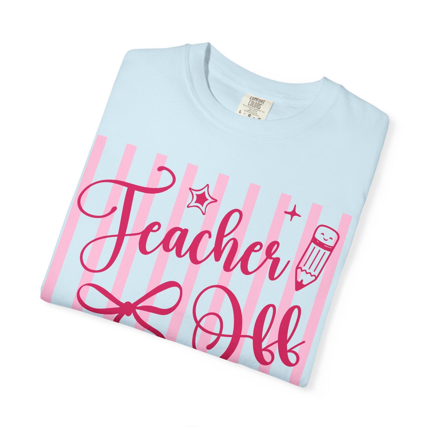 Teacher Off Duty T-Shirt — Pink Script Teacher Appreciation Tee