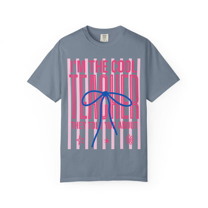 Cool Teacher T-Shirt – "I'm the Cool Teacher They Told You About" Graphic Tee