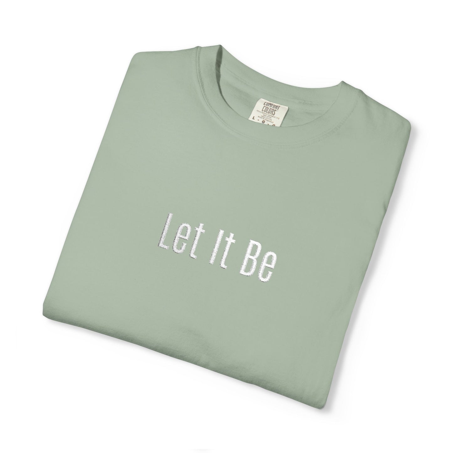 Embroidered T-Shirt — 'Let It Be' Minimal Script Graphic Tee