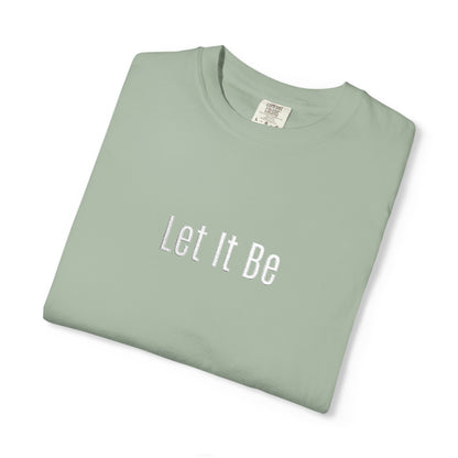 Embroidered T-Shirt — 'Let It Be' Minimal Script Graphic Tee