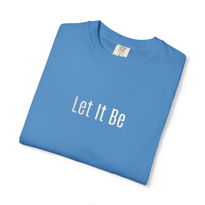 Embroidered T-Shirt — 'Let It Be' Minimal Script Graphic Tee