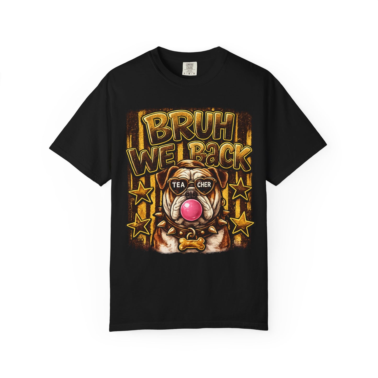 Bruh We Back Bulldog Graphic Tee — Teacher Bubblegum Bulldog T-Shirt