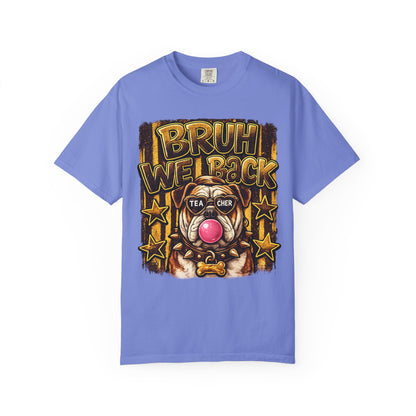 Bruh We Back Bulldog Graphic Tee — Teacher Bubblegum Bulldog T-Shirt