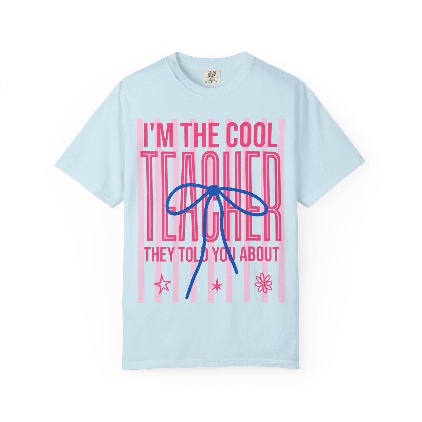 Cool Teacher T-Shirt – "I'm the Cool Teacher They Told You About" Graphic Tee