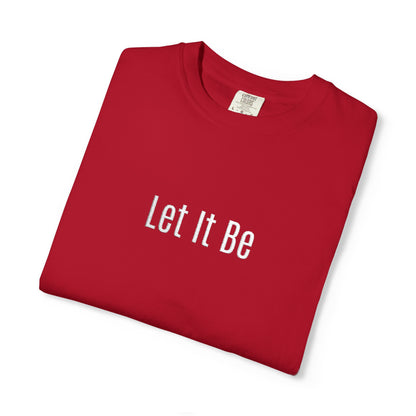 Embroidered T-Shirt — 'Let It Be' Minimal Script Graphic Tee