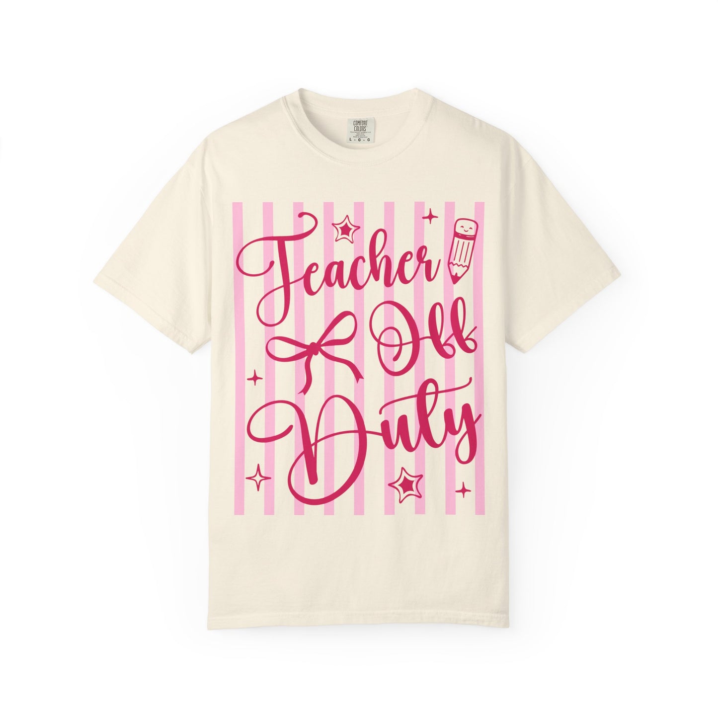 Teacher Off Duty T-Shirt — Pink Script Teacher Appreciation Tee
