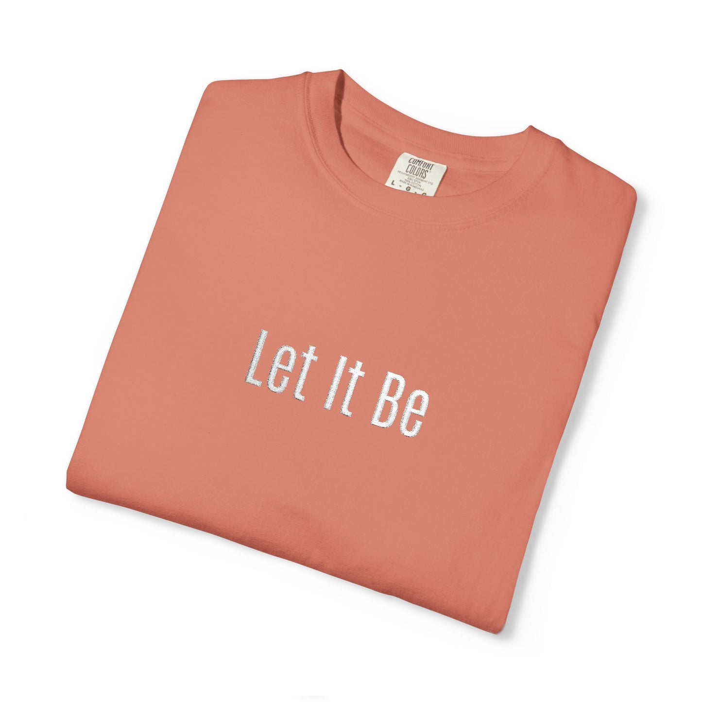 Embroidered T-Shirt — 'Let It Be' Minimal Script Graphic Tee