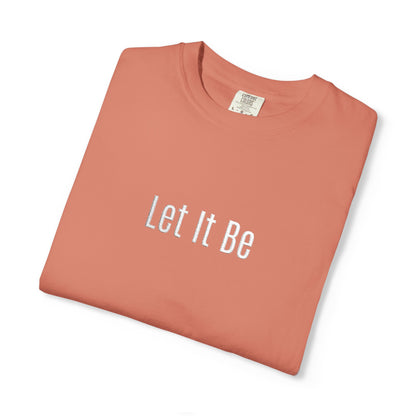 Embroidered T-Shirt — 'Let It Be' Minimal Script Graphic Tee