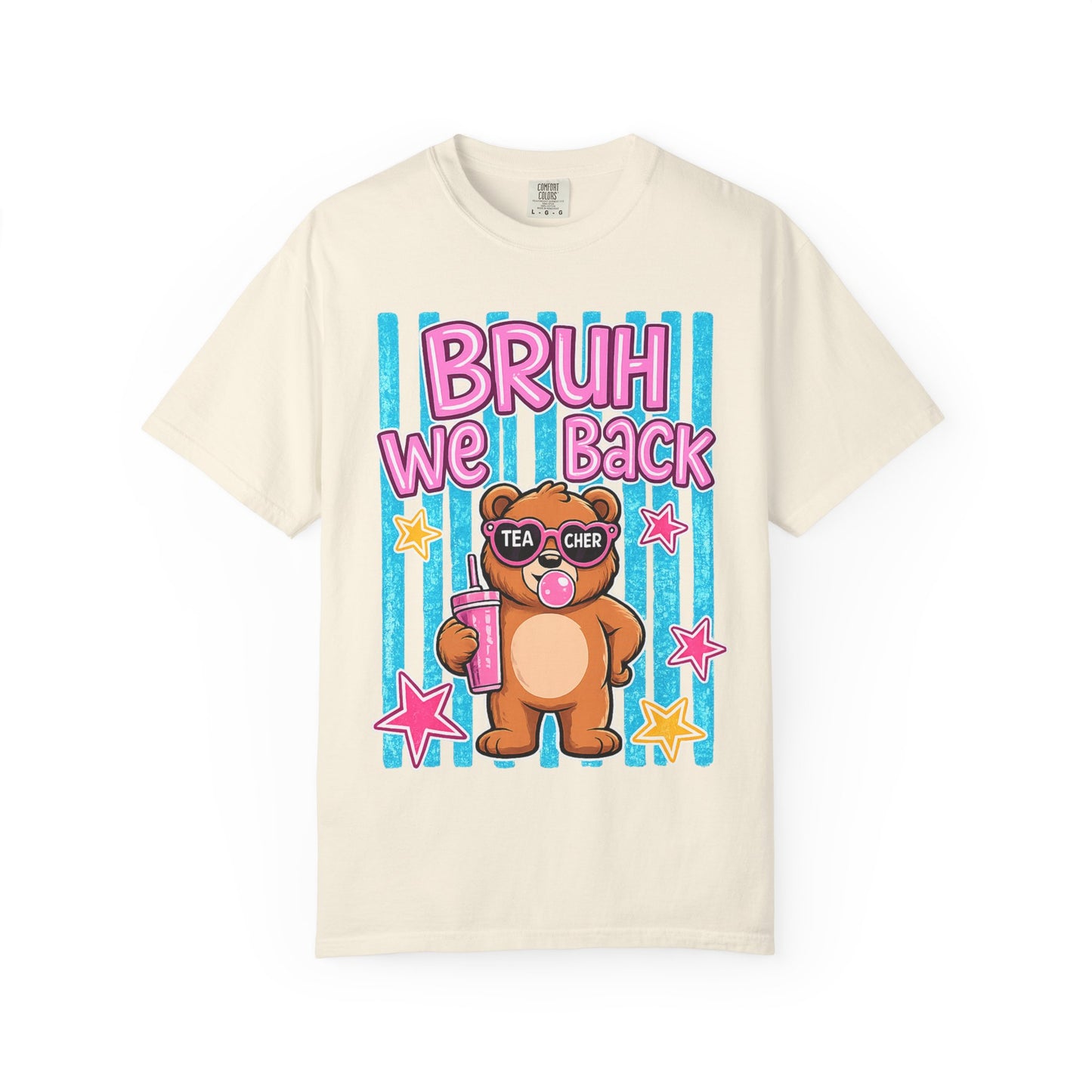 Bruh We Back Teddy Bear Graphic Tee — Funny Teacher Gift T-Shirt