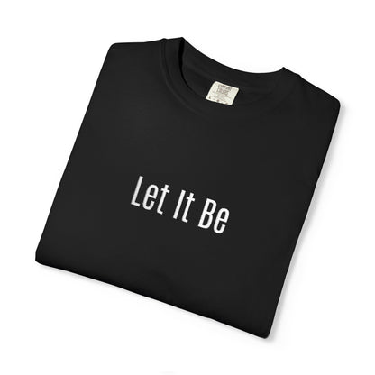 Embroidered T-Shirt — 'Let It Be' Minimal Script Graphic Tee