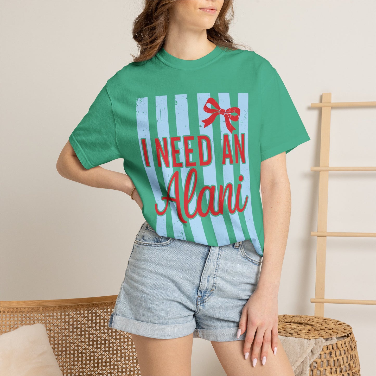 I Need An Alani T-Shirt — Cute Graphic Tee