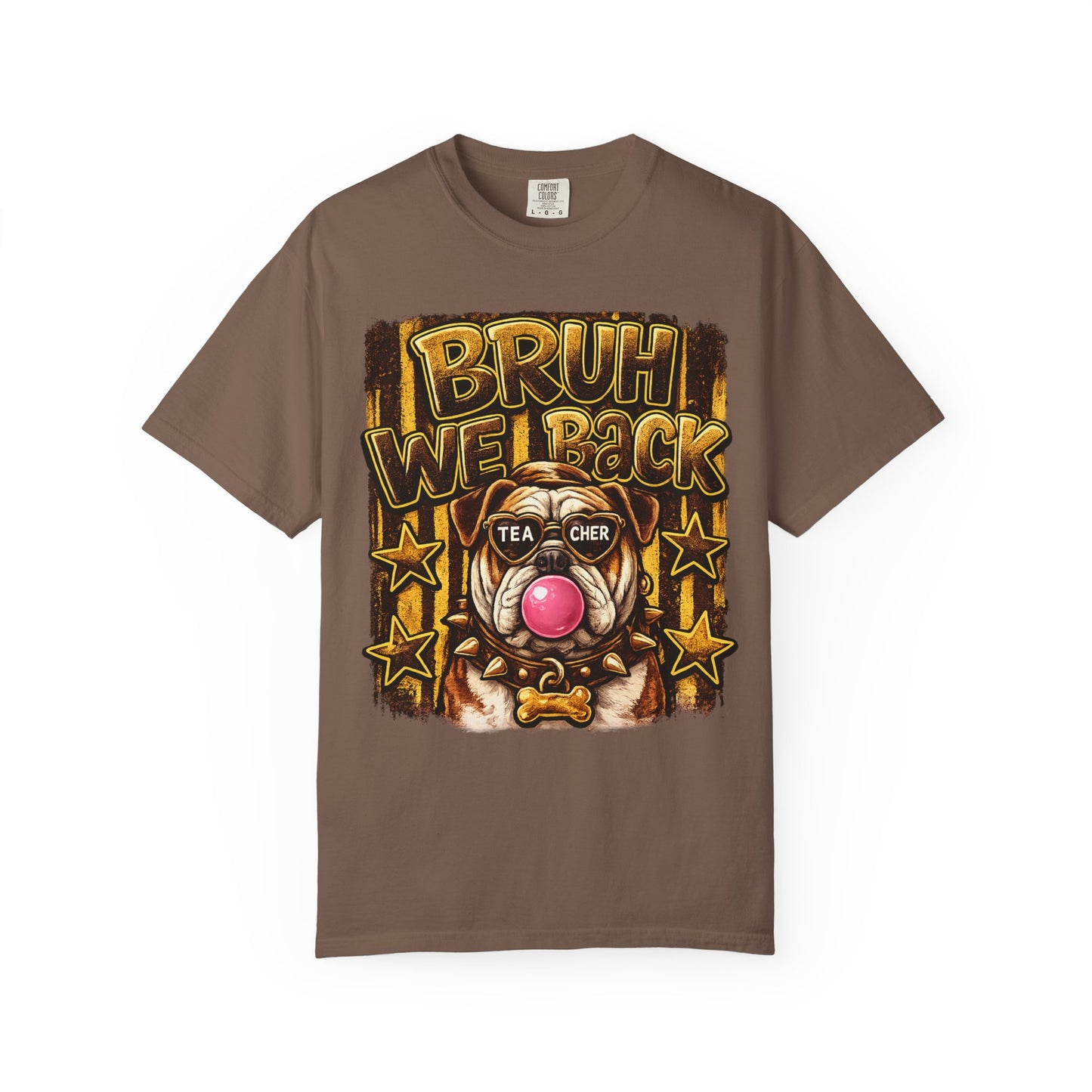Bruh We Back Bulldog Graphic Tee — Teacher Bubblegum Bulldog T-Shirt