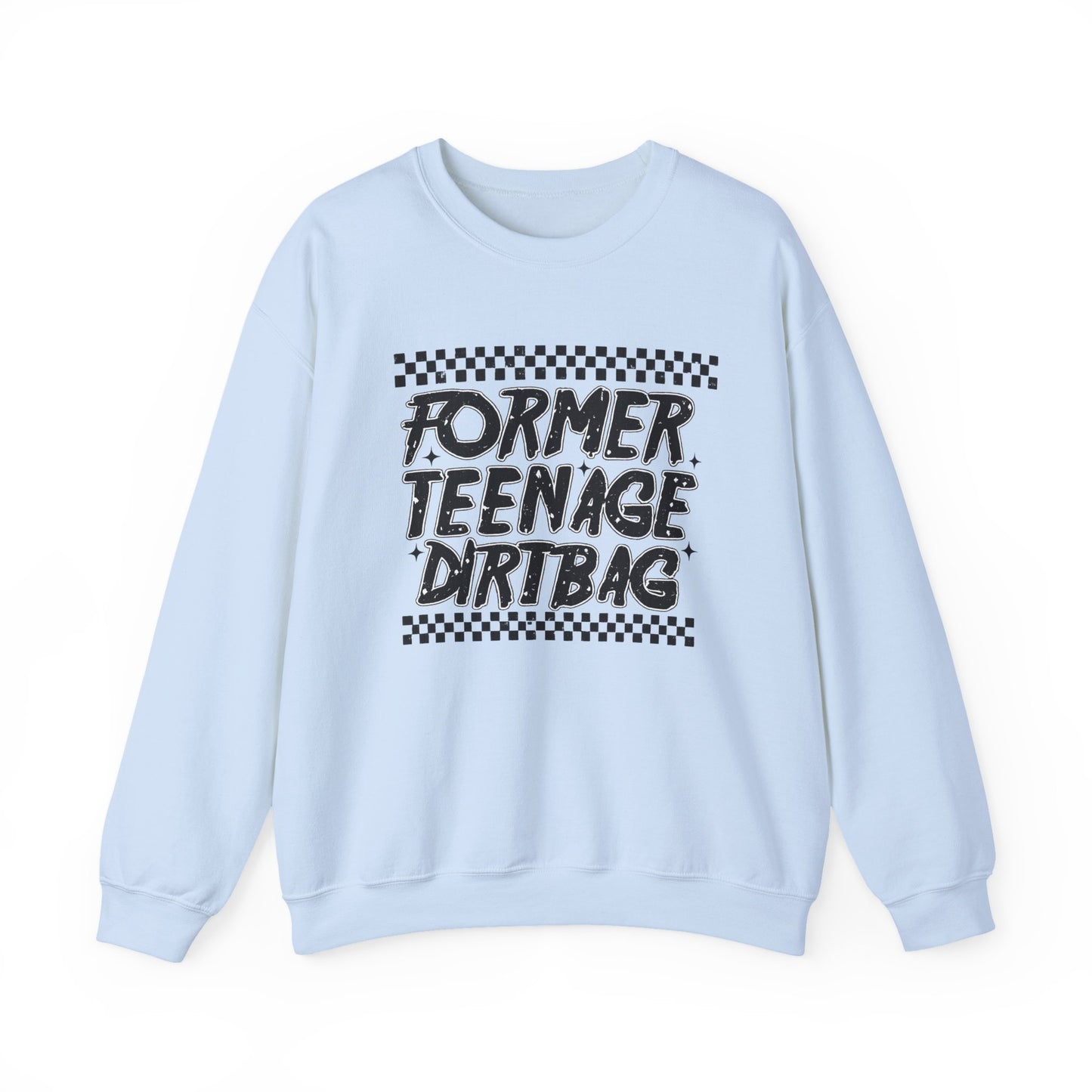 Crewneck Sweatshirt — "Former Teenage Dirtbag" Retro Checkered Graphic
