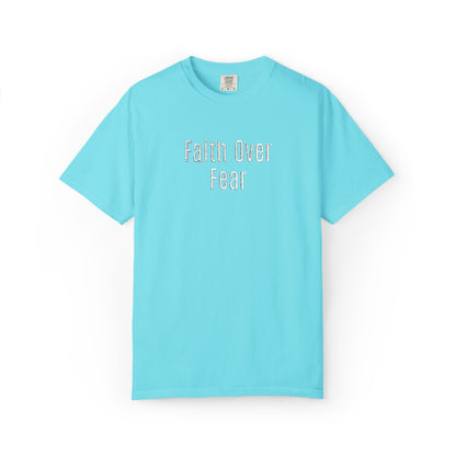 Faith Over Fear Embroidered T-Shirt — Inspirational Christian Tee