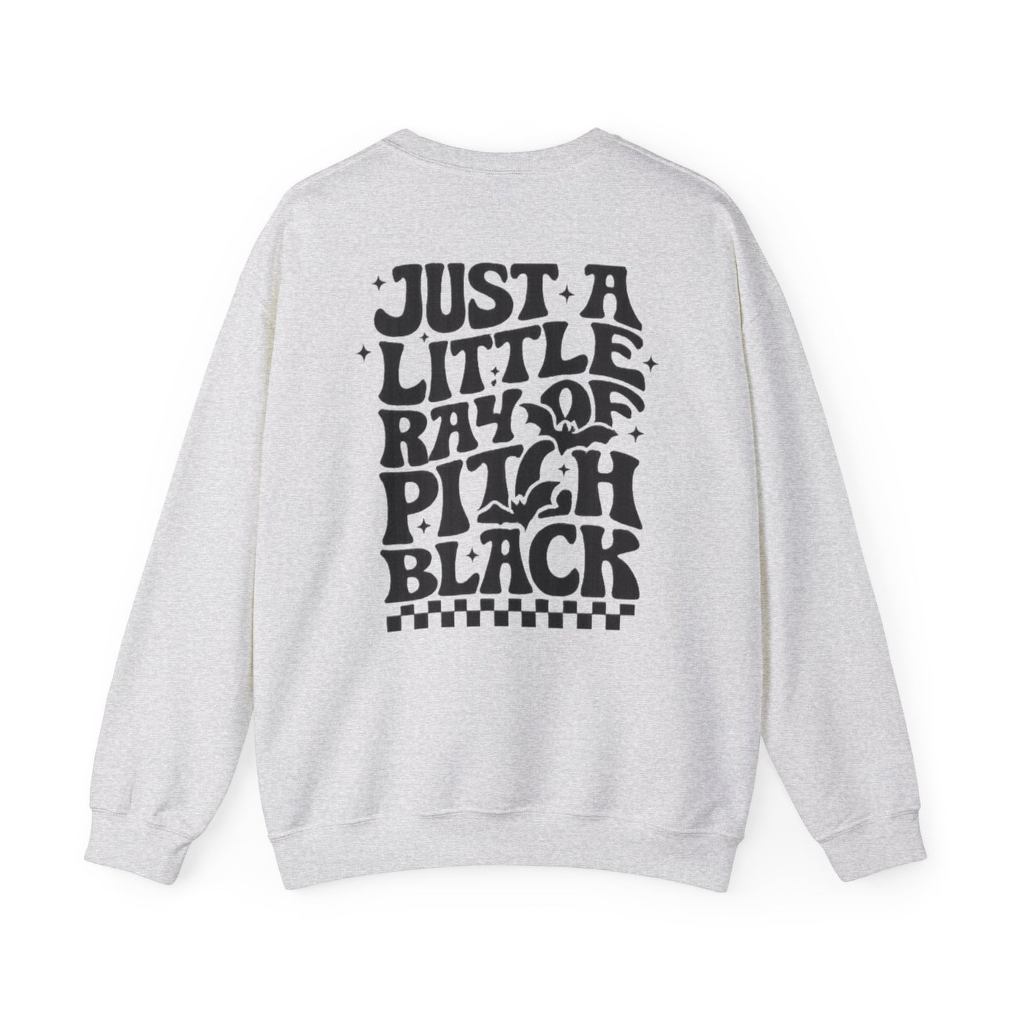 Just a Little Ray of Pitch Black Sweatshirt