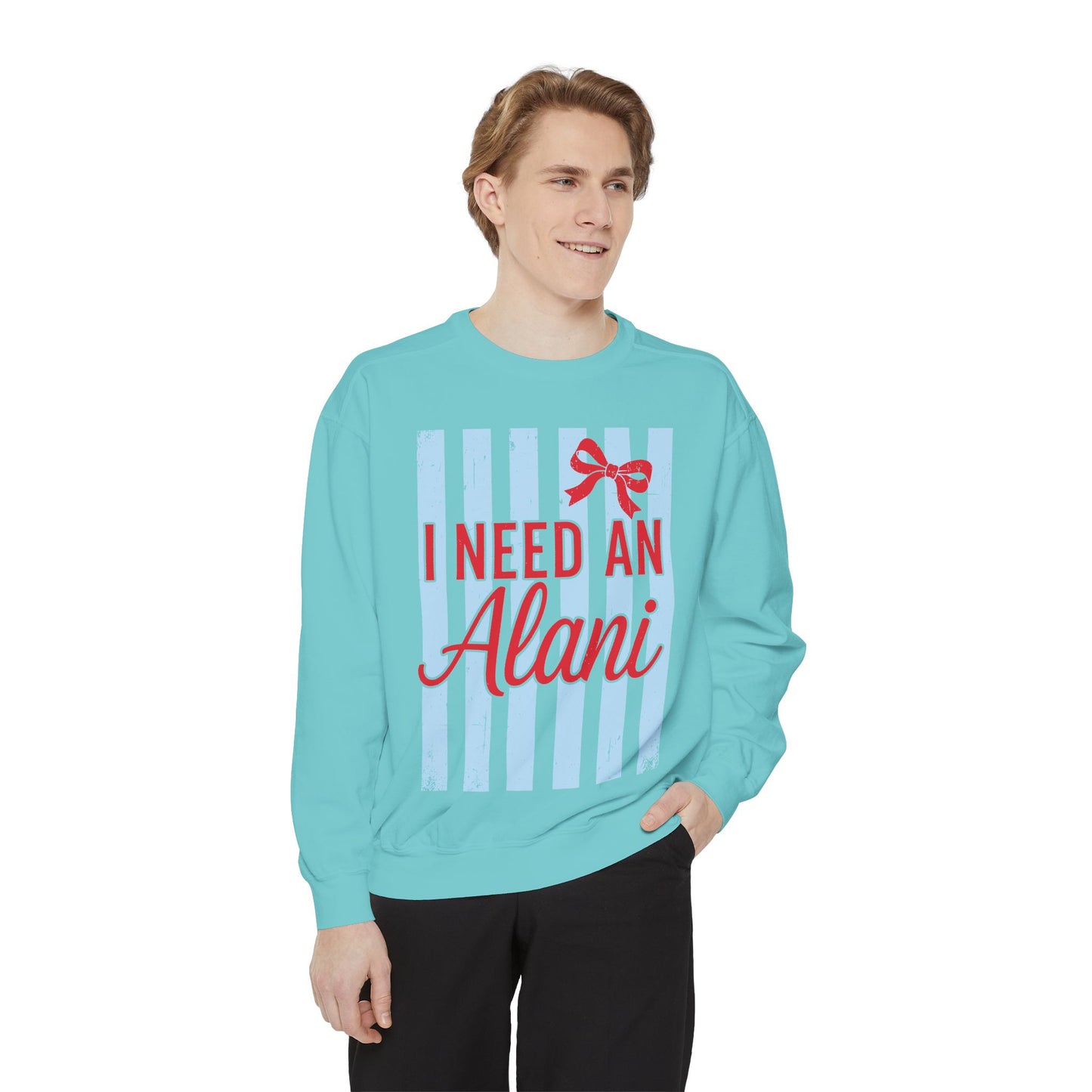 I Need An Alani Sweatshirt - Cute Striped Graphic Crewneck