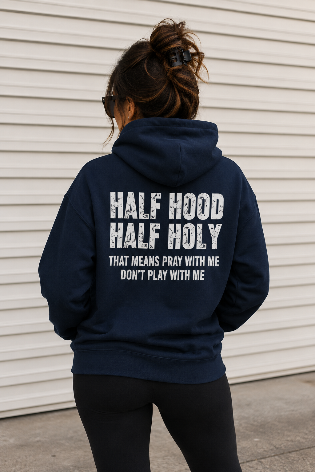 Three-Panel Fleece Hoodie — “Half Hood, Half Holy” Inspirational Graphic Hoodie