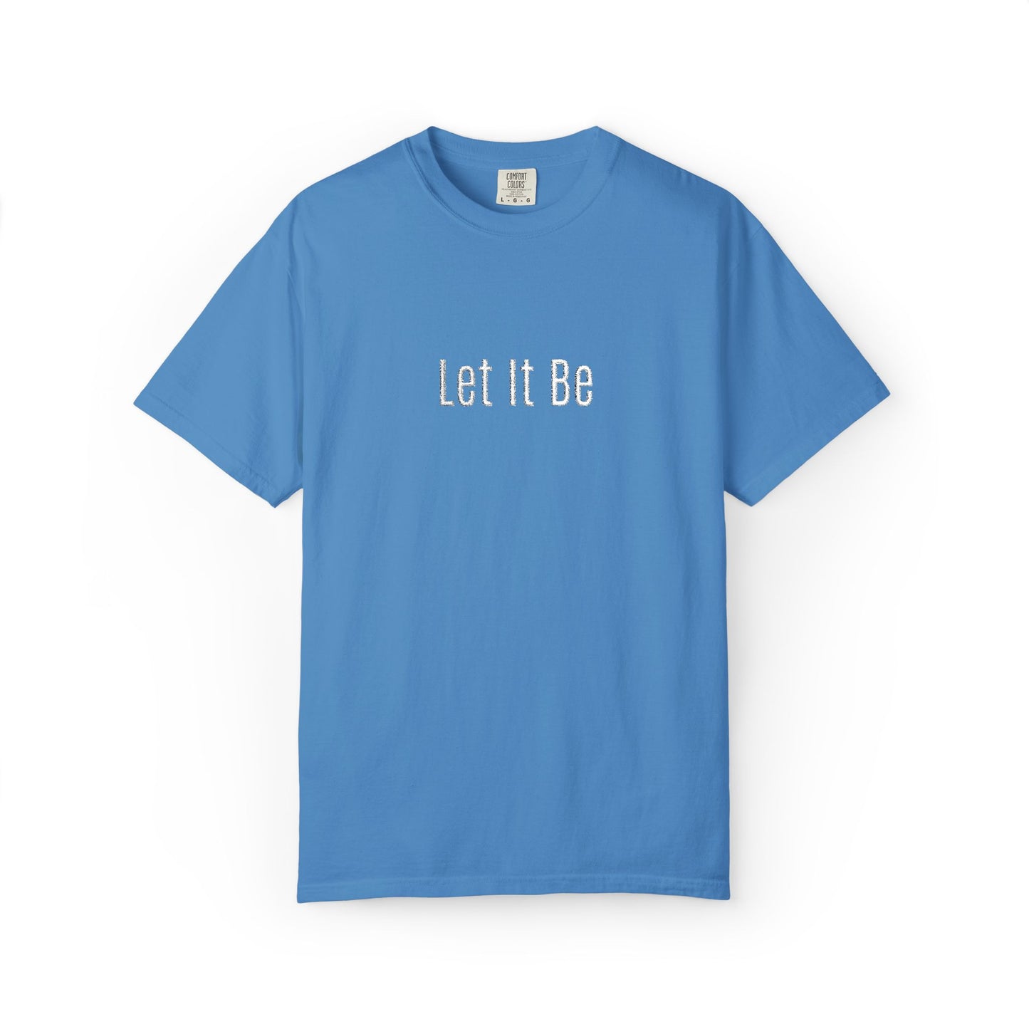 Embroidered T-Shirt — 'Let It Be' Minimal Script Graphic Tee