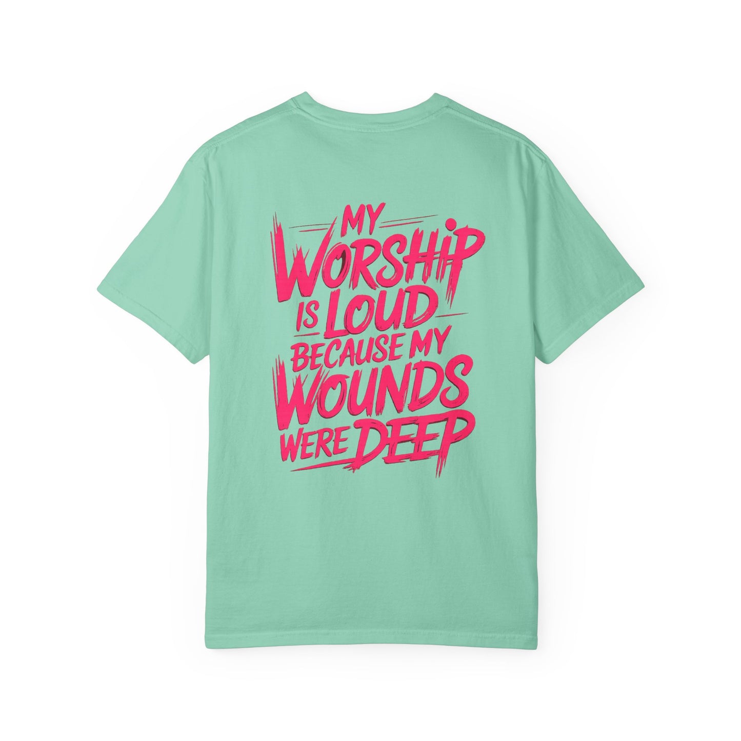 My Worship Is Loud - Graphic T-shirt