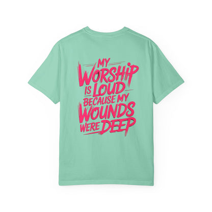 My Worship Is Loud - Graphic T-shirt