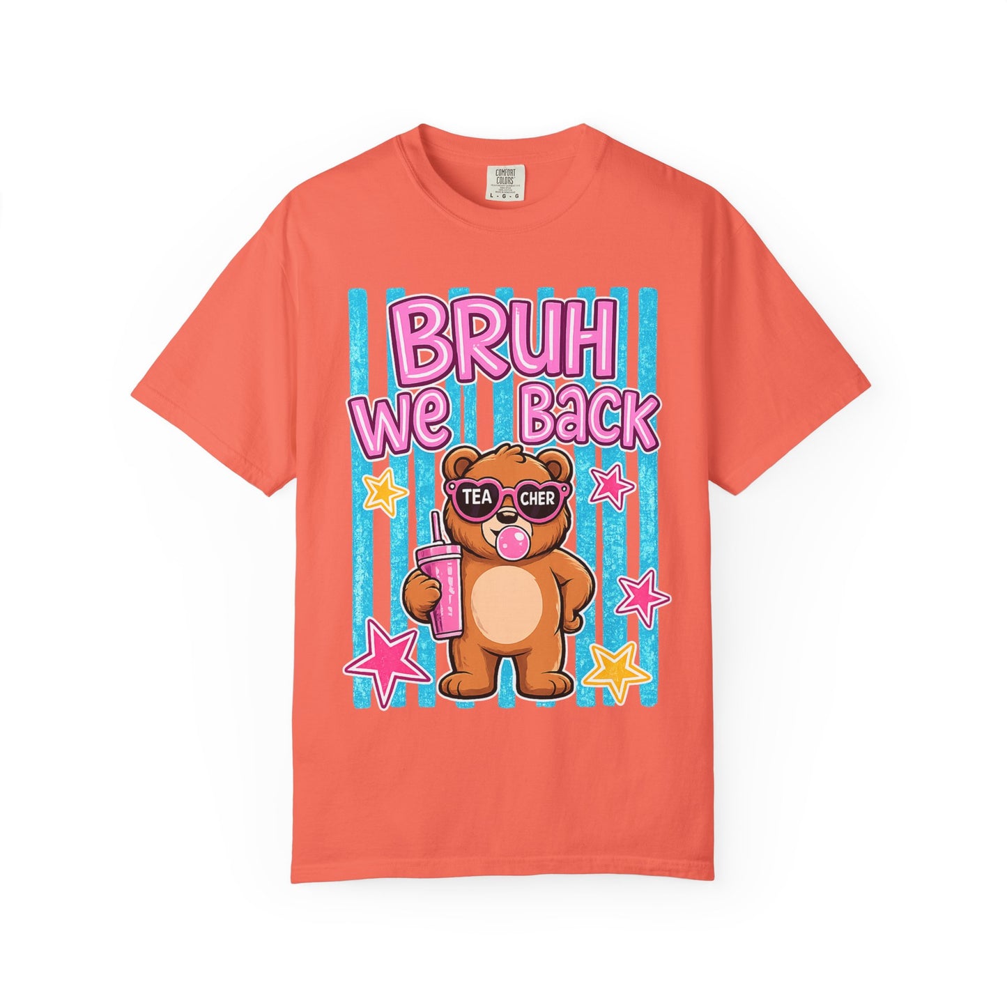 Bruh We Back Teddy Bear Graphic Tee — Funny Teacher Gift T-Shirt