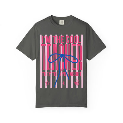 Cool Teacher T-Shirt – "I'm the Cool Teacher They Told You About" Graphic Tee