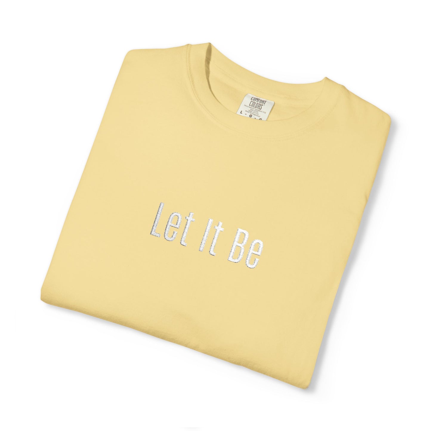 Embroidered T-Shirt — 'Let It Be' Minimal Script Graphic Tee