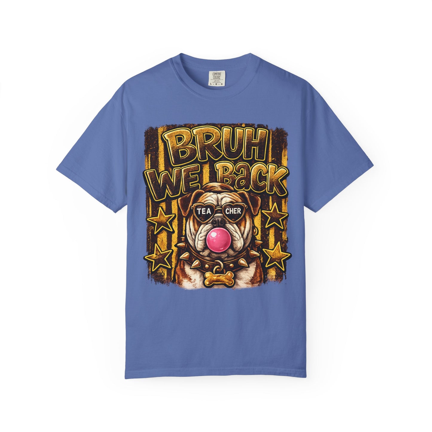 Bruh We Back Bulldog Graphic Tee — Teacher Bubblegum Bulldog T-Shirt