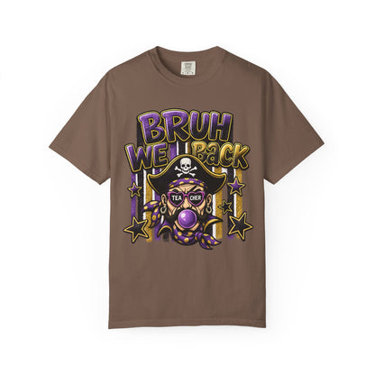 Bruh We Back Pirate Graphic Tshirt
