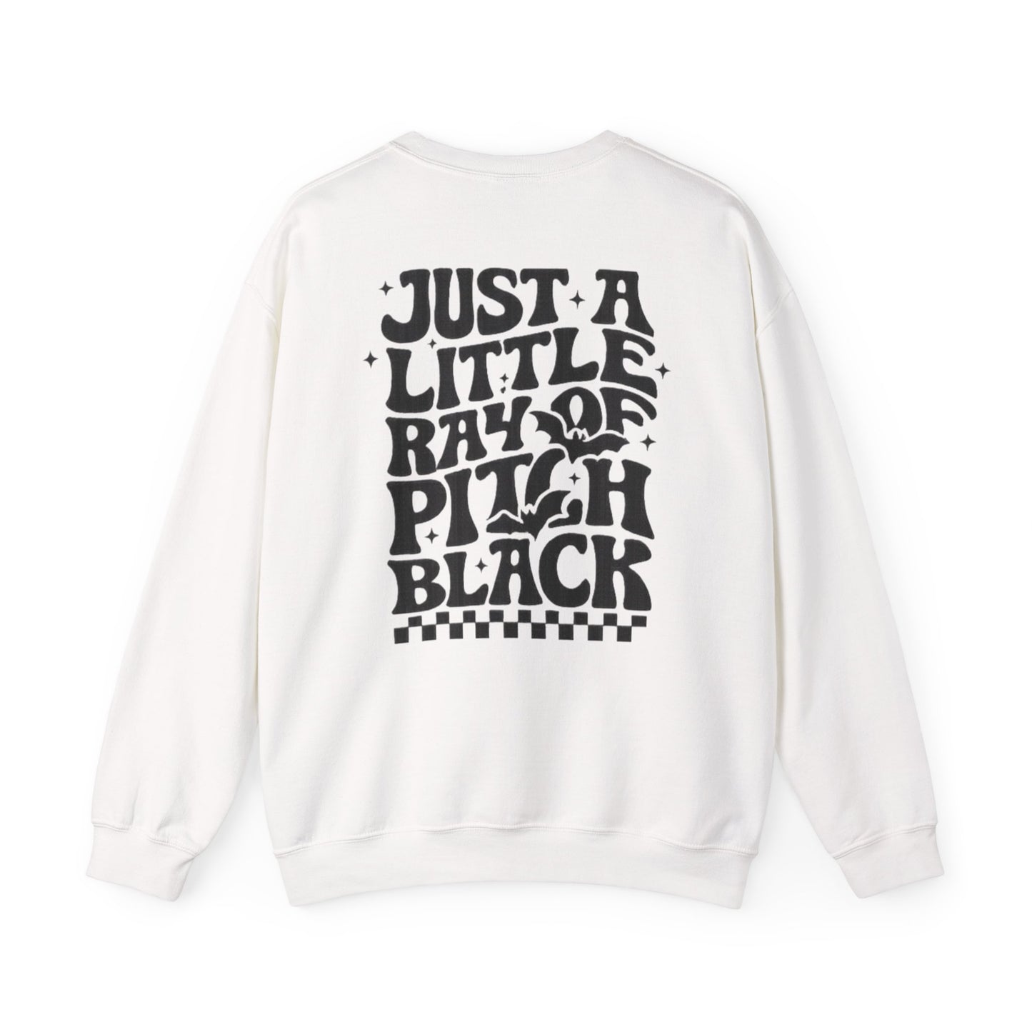 Just a Little Ray of Pitch Black Sweatshirt