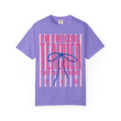 Cool Teacher T-Shirt – "I'm the Cool Teacher They Told You About" Graphic Tee