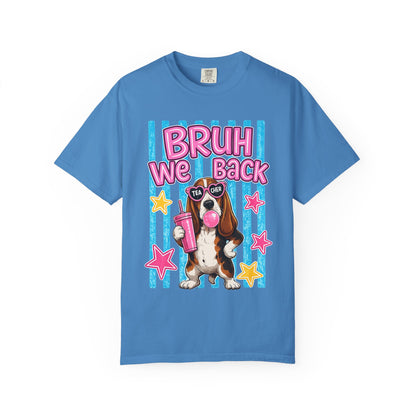 Bruh We Back T-Shirt — Cute Basset Hound Bubblegum Graphic Tee