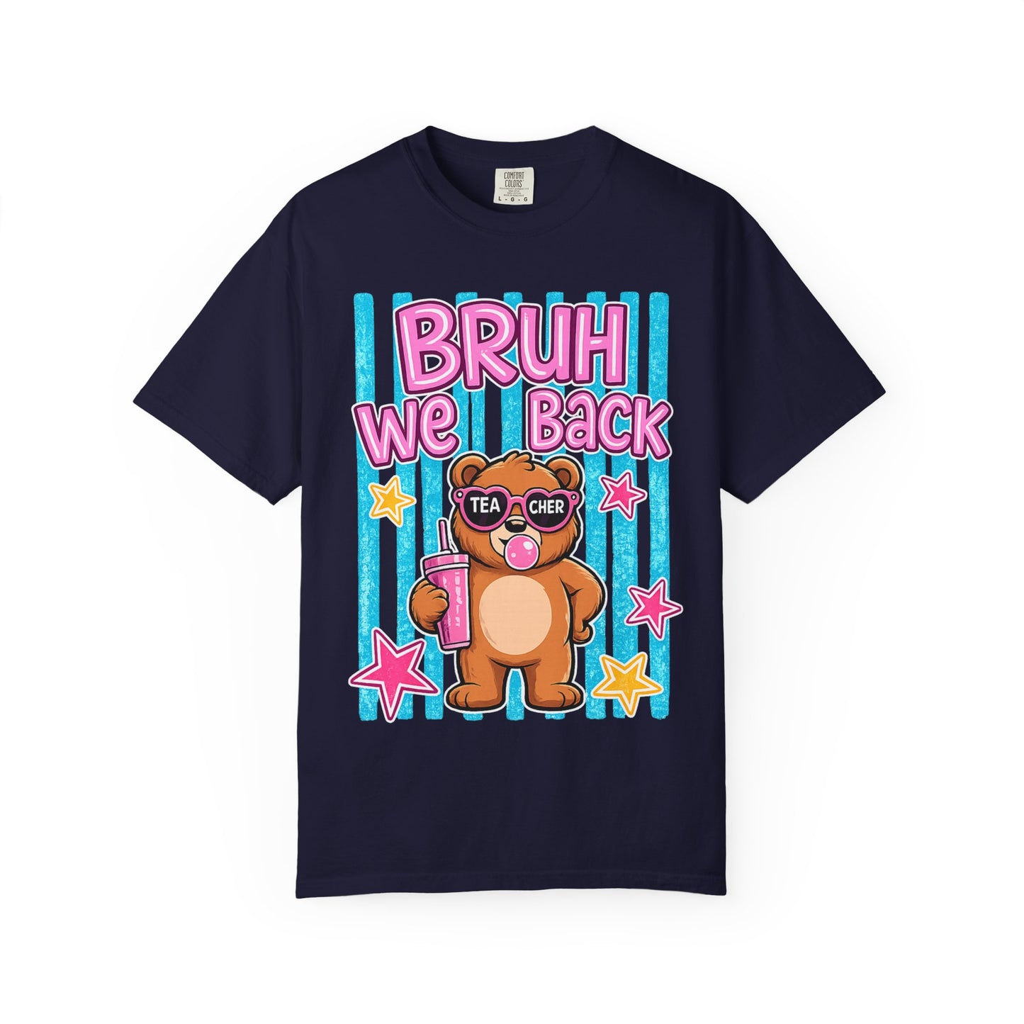 Bruh We Back Teddy Bear Graphic Tee — Funny Teacher Gift T-Shirt