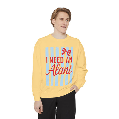 I Need An Alani Sweatshirt - Cute Striped Graphic Crewneck