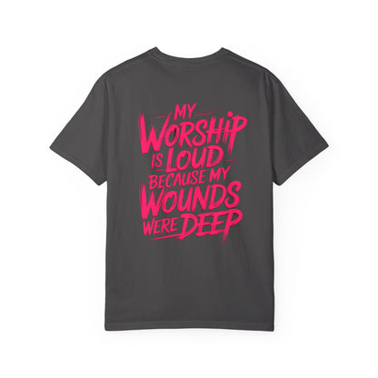 My Worship Is Loud - Graphic T-shirt